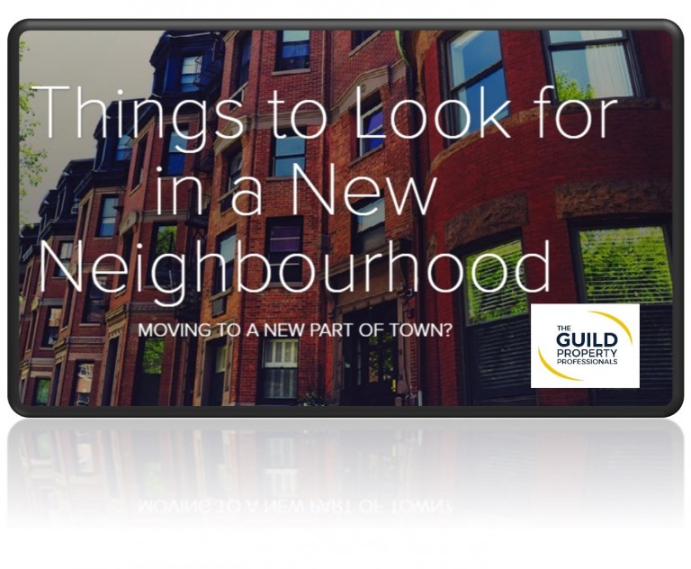 What to look for when moving to a new neighbourhood